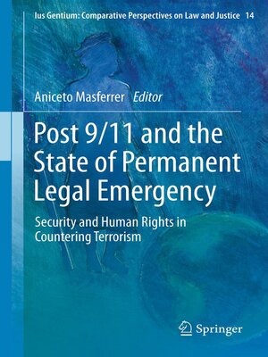cover image of Post 9/11 and the State of Permanent Legal Emergency